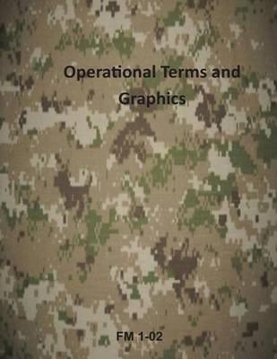 Operational Terms and Graphics: FM 1-02