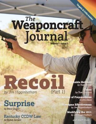 The Weaponcraft Journal - Volume 1 Issue 1