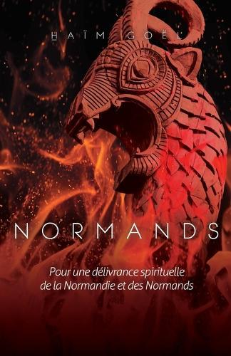 Normands: Pour la delivrance spirituelle de la Normandie et des Normands.