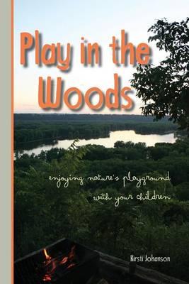 Play in the Woods