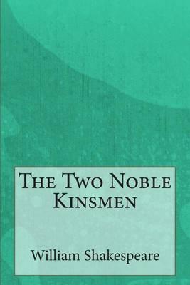 The Two Noble Kinsmen