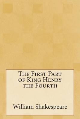The First Part of King Henry the Fourth