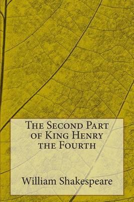 The Second Part of King Henry the Fourth
