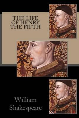The Life of Henry the Fifth