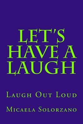 Let's Have a Laugh: Laugh Out Loud