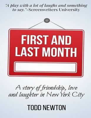 First and Last Month: A Play