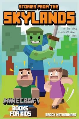 Stories from the Skylands: An Exciting Minecraft Novel for Kids! (Minecraft Books for Kids)