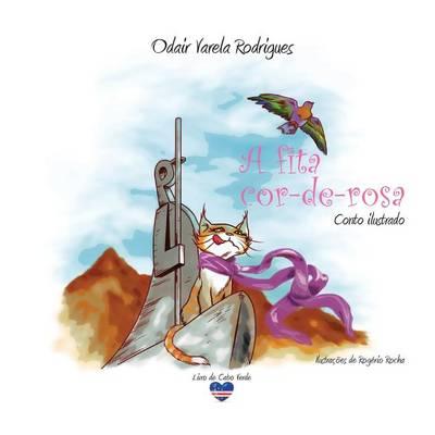 A fita cor-de-rosa: conto ilustrado