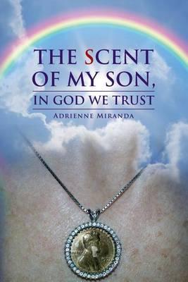 The Scent of My Son, in God We Trust