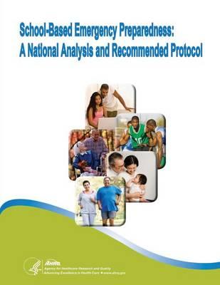 School-Based Emergency Preparedness: A National Analysis and Recommended Protocol