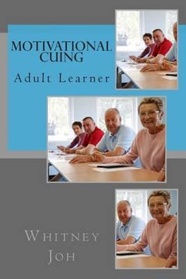 Motivational Cuing: Adult Learner