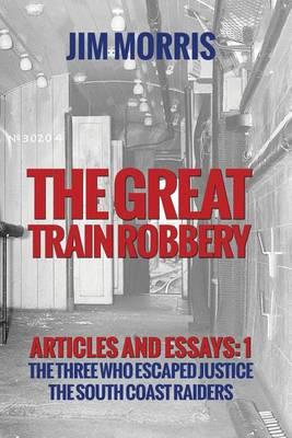 Great Train Robbery: Articles + Essays: 1: A Question of Alibi's + The Second Gang