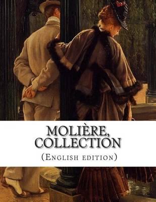 Moliere, Collection (English edition)