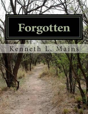Forgotten: A True Story