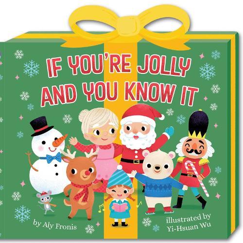 If You're Jolly and You Know It (A Present-Shaped Novelty Board Book for Toddlers)