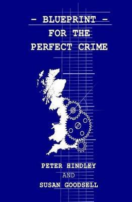 Blueprint For The Perfect Crime