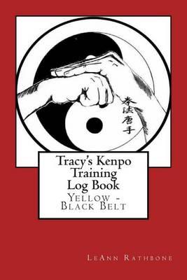 Tracy's Kenpo Training Log Book: Yellow - Black Belt