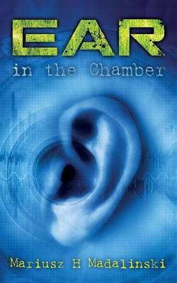 Ear in the Chamber