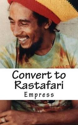 Convert to Rastafari: Rastafari Livity Q&A Test Book
