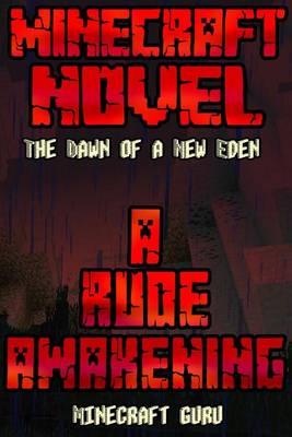 Minecraft: A Rude Awakening