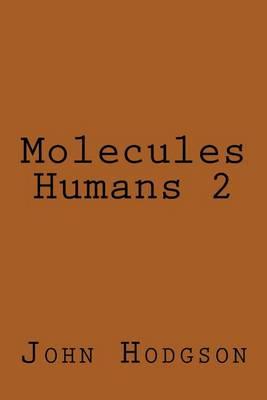 Molecules Humans 2