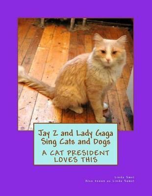 Jay Z and Lady Gaga Sing Cats and Dogs: Hopes and Dreams of Cats