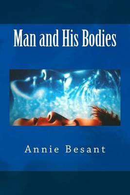 Man and His Bodies