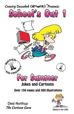 School's Out 1 -- For Summer -- Jokes and Cartoons: in Black + White