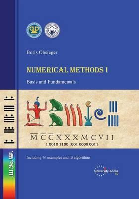 Numerical Methods I: Basis and Fundamentals