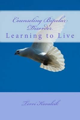 Counseling Bipolar Disorder: Learning to Live