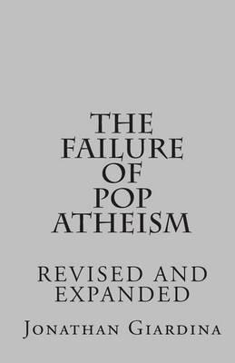 The Failure of Pop Atheism