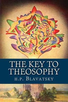 The Key to Theosophy