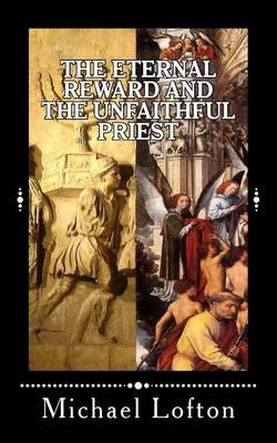 The Eternal Reward and the Unfaithful Priest: Two Short Stories