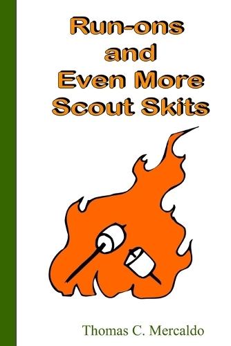 Run-ons and Even More Scout Skits