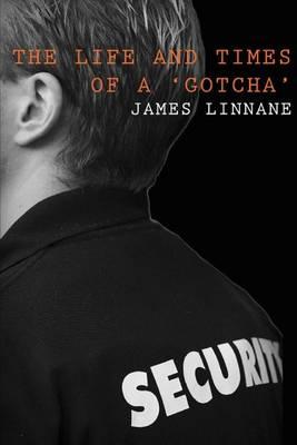 The Life and Times of a 'Gotcha'