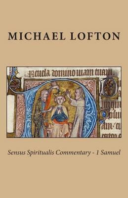 Sensus Spiritualis Commentary - 1 Samuel