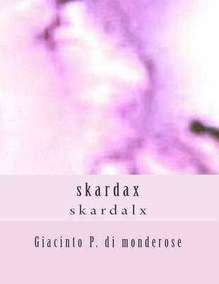 Skardax: Skardalx