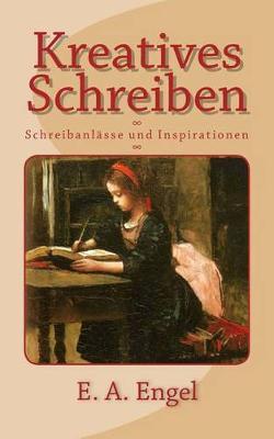 Kreatives Schreiben: Schreibanlasse und Inspirationen