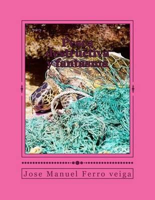 Pesca destructiva y fantasma: Infografia