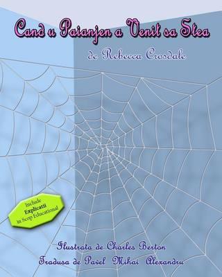 When A Spider Came To Stay (Romanian)