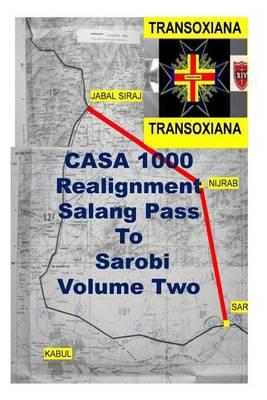 Casa 1000 Realignment Salang Pass to Sarobi Volume Two