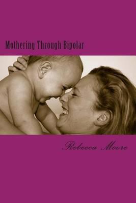 Mothering Through Bipolar
