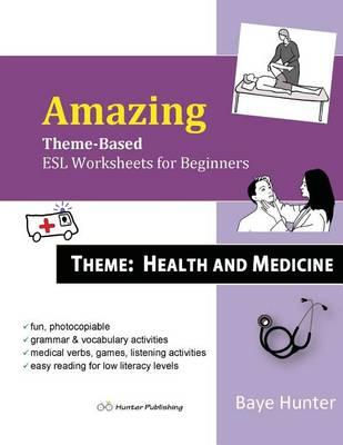 Amazing Theme-based ESL Worksheets for Beginners. Theme: Health and Medicine