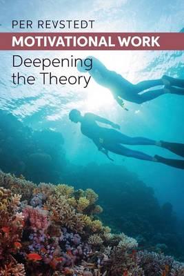 Motivational Work: Deepening the Theory