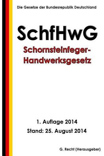 Schornsteinfeger-Handwerksgesetz - SchfHwG