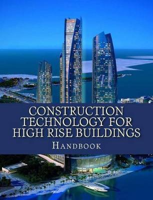 Construction Technology for High Rise Buildings: Handbook