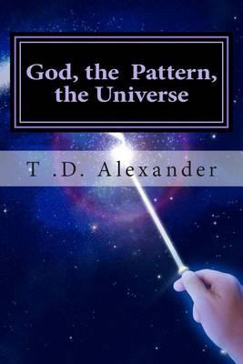 God, the Pattern, the Universe