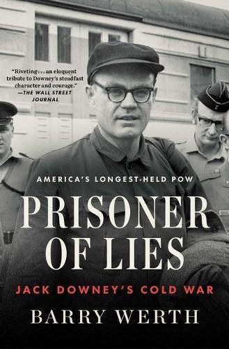 Prisoner of Lies: Jack Downey's Cold War