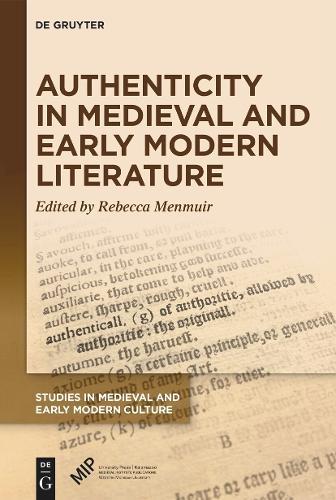 Authenticity in Medieval and Early Modern Literature