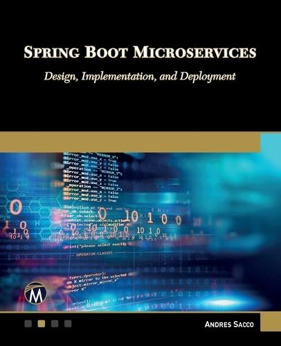 Spring Boot Microservices: Design, Implementation and Deployment